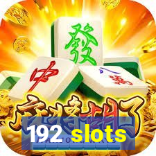 192 slots